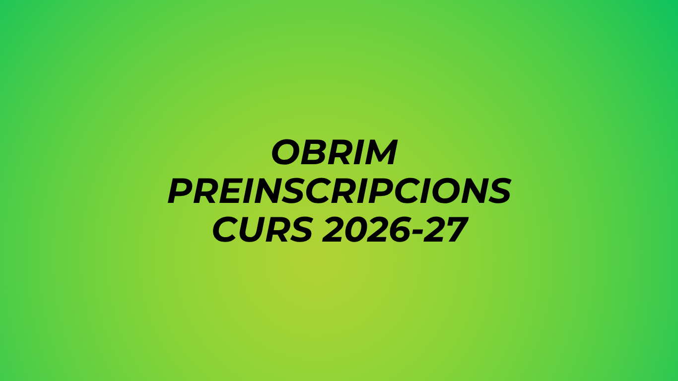 Obrim preinscripcions curs 2026-27